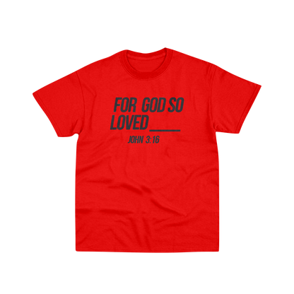 Love Is All You Need T-Shirt (FGSL) - 7 Colors